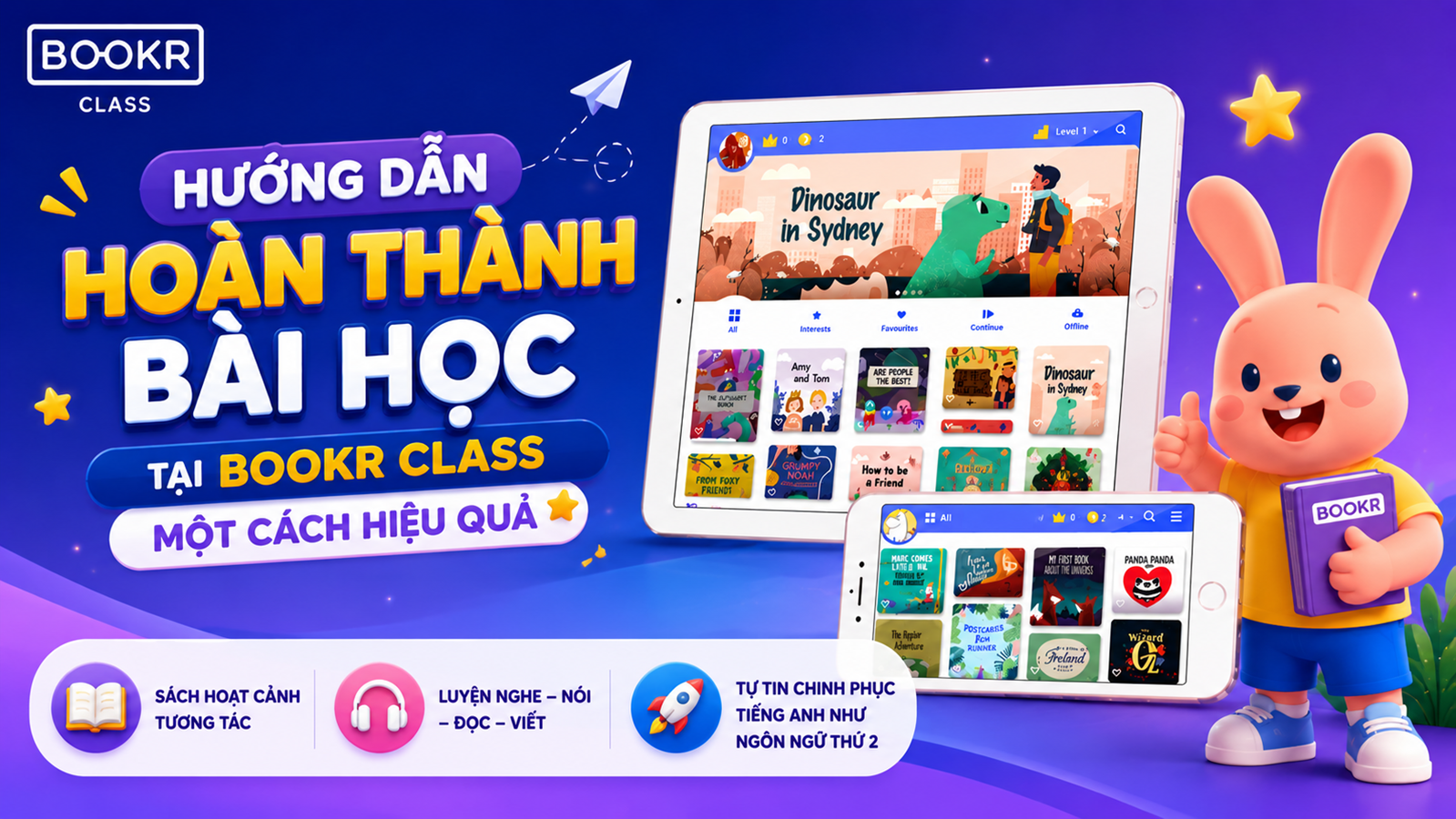 Hướng dẫn khai thác bài học hiệu quả cùng BookR Class