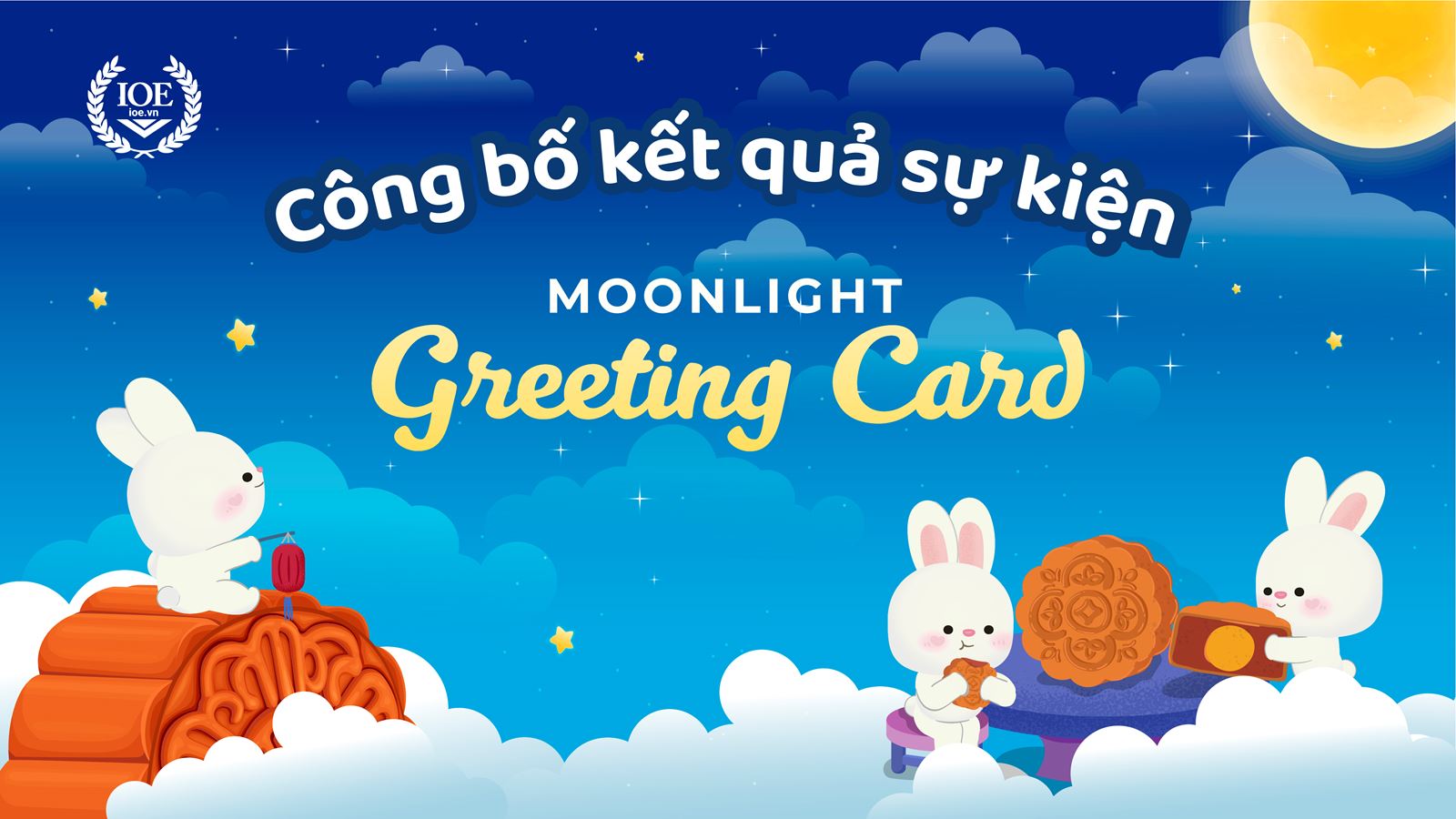 Công bố kết quả sự kiện: Moonlight Greeting Card