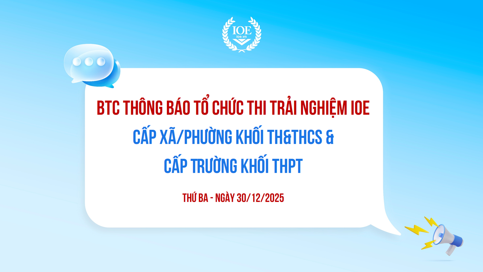 BTC thông báo tổ chức thi trải nghiệm IOE cấp xã/phường khối TH&THCS và cấp Trường khối THPT