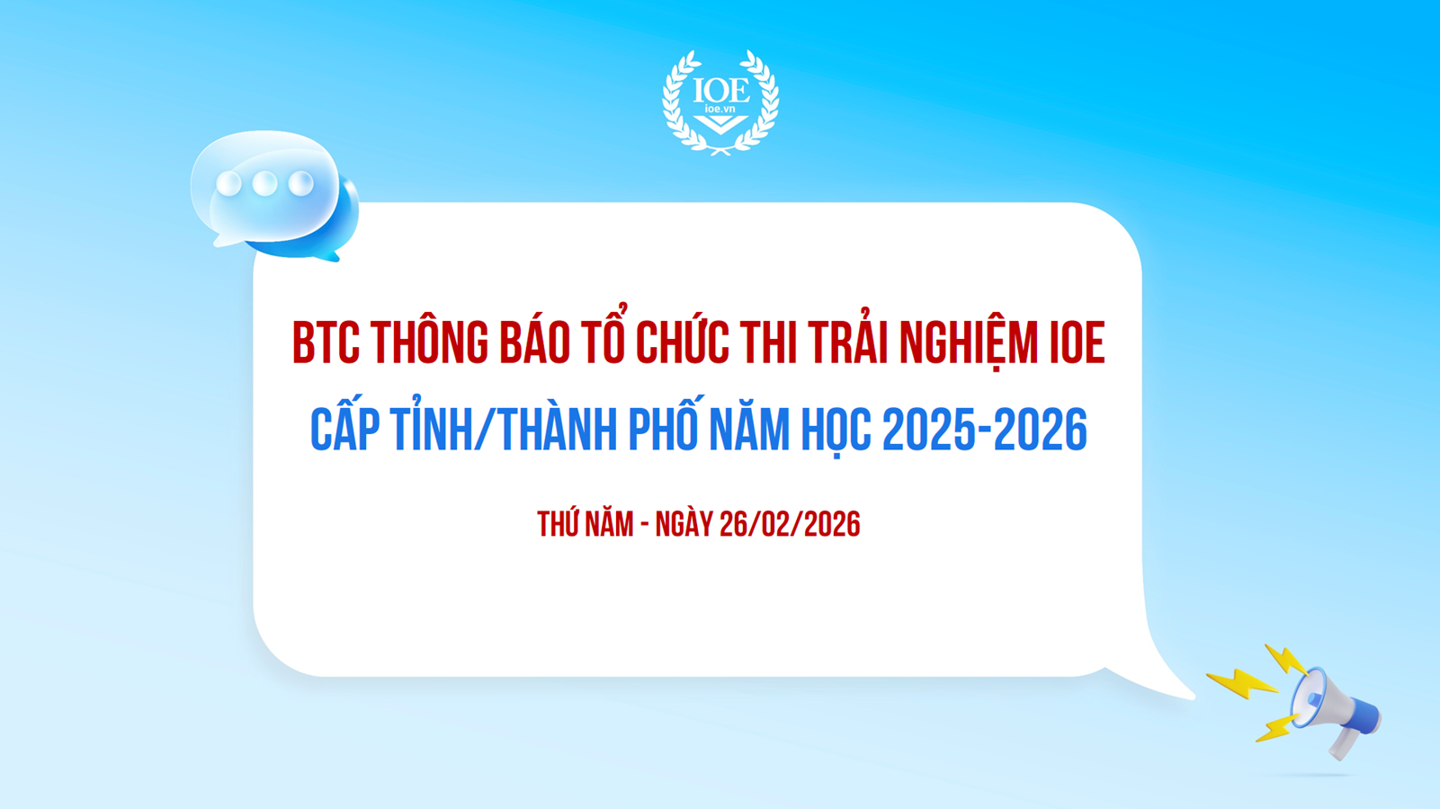 BTC thông báo tổ chức thi trải nghiệm IOE cấp tỉnh/thành phố năm học 2025-2026