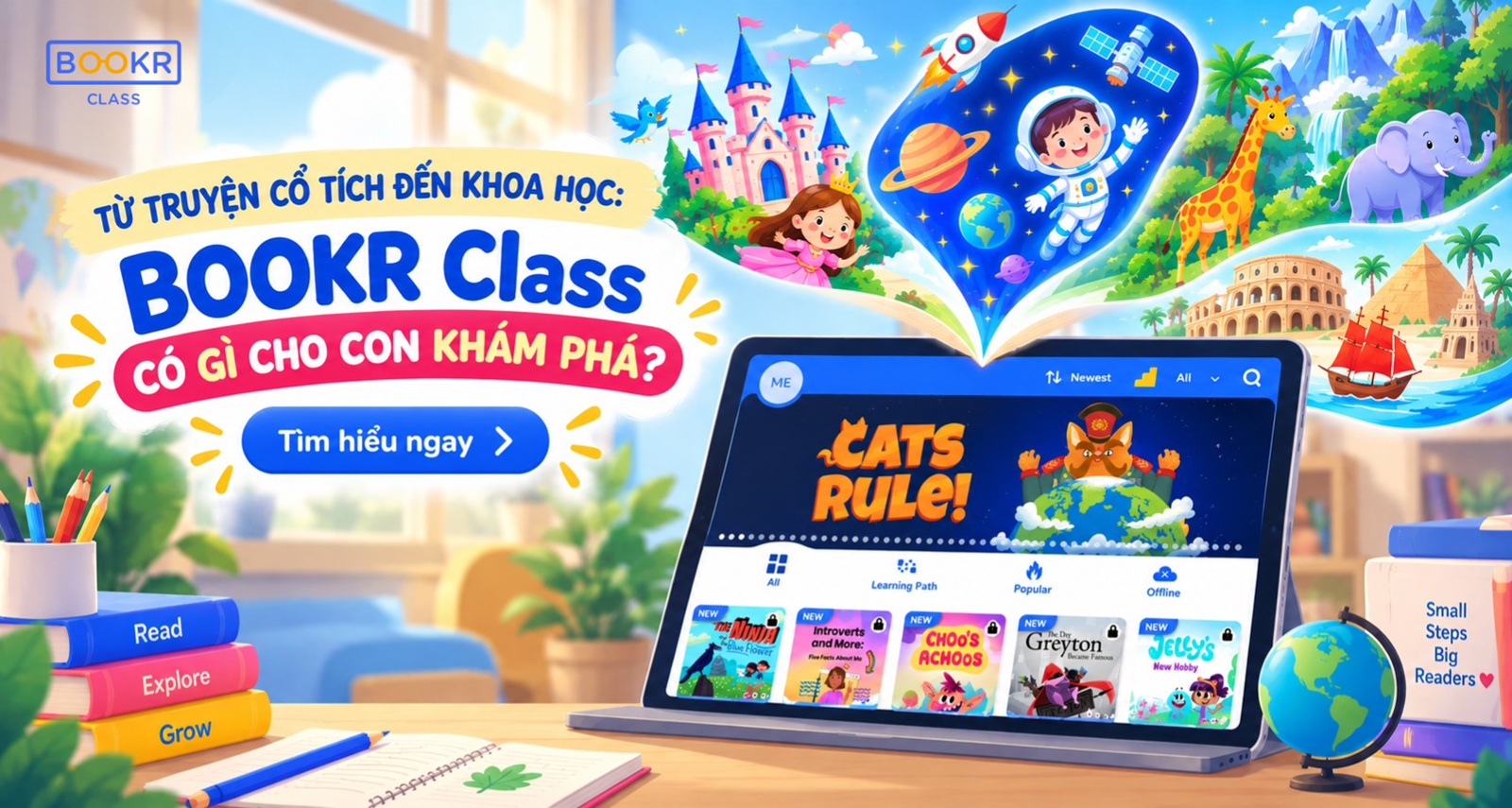 TỪ TRUYỆN CỔ TÍCH ĐẾN KHOA HỌC: BOOKR CLASS CÓ GÌ CHO CON KHÁM PHÁ?